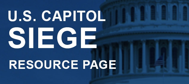 U.S. Capitol Siege Resource Page