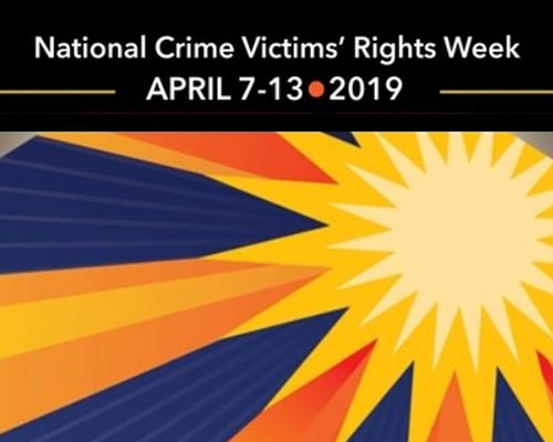 A graphic of a sun. Text: National Crime Victims' Rights Week. April 7-13, 2019. 